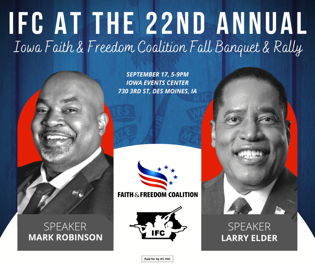22nd Annual Fall Banquet & Rally Iowa Faith & Freedom Coalition